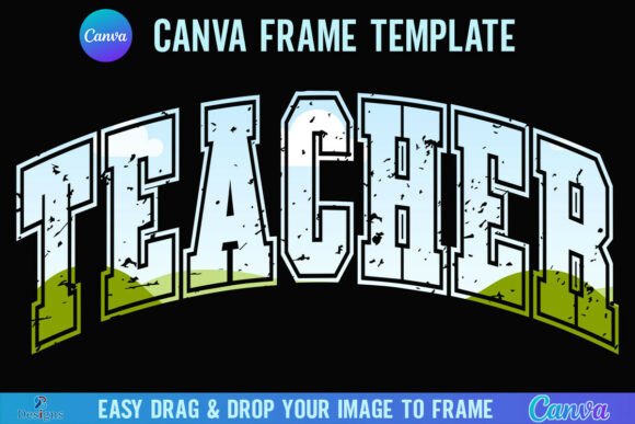 A Professional Review of the Distressed Teacher Canva Frame Varsity